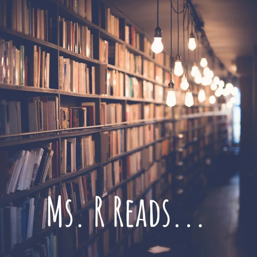 Ms. R Reads…