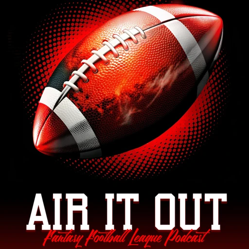 Air It Out FFL Podcast