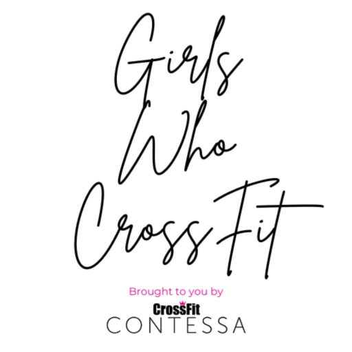 Girls Who CrossFit – brought to you by CrossFit Contessa