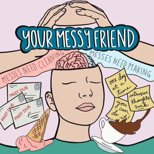 Your Messy Friend