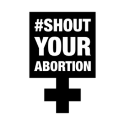 #shout your abortion