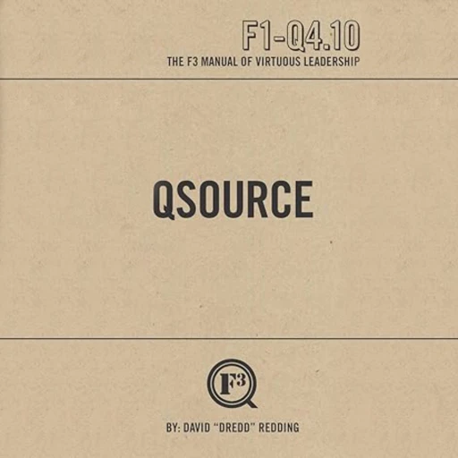 QSource The F3 Manual of Virtuous Leadership