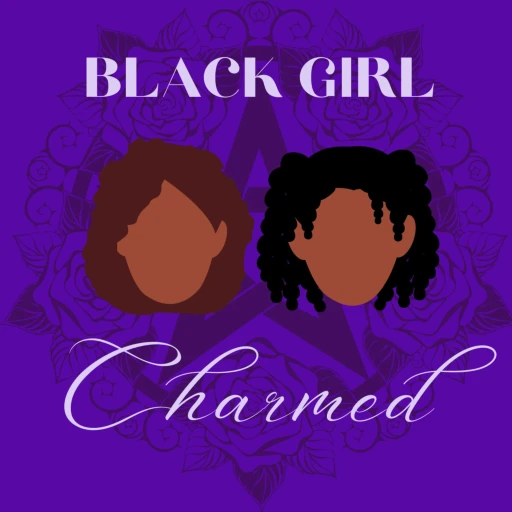 Black Girl Charmed