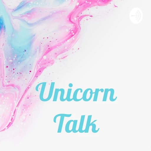 Unicorn Talk