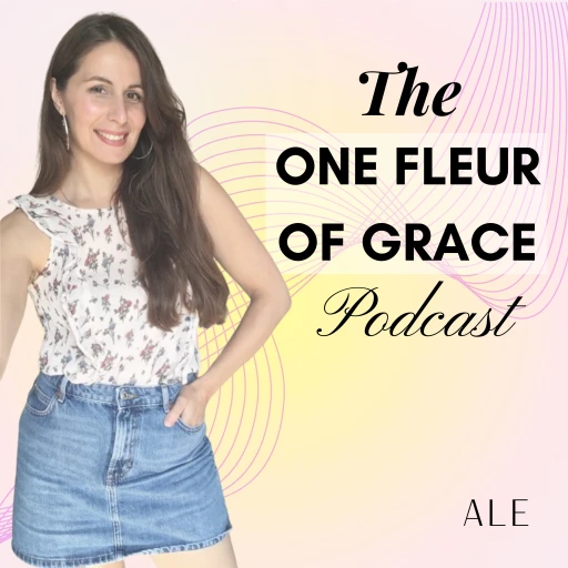 The One Fleur of Grace podcast