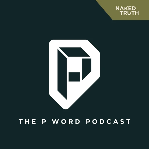 THE P WORD PODCAST