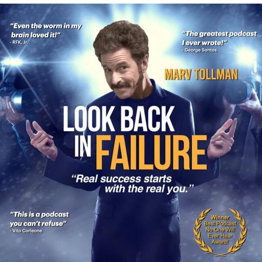 Marv Tollman: Look Back in Failure