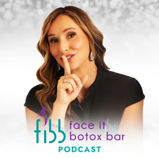 FIBBcast Face It Botox Bar