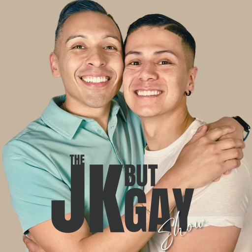 The JK But Gay Show