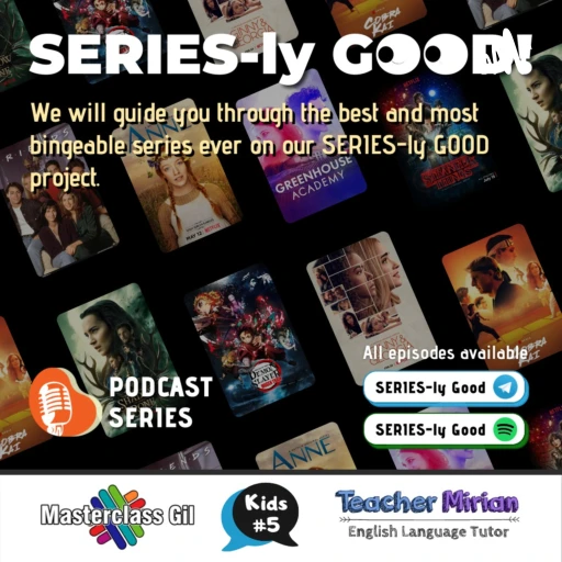 SERIES-ly Good Ep.3