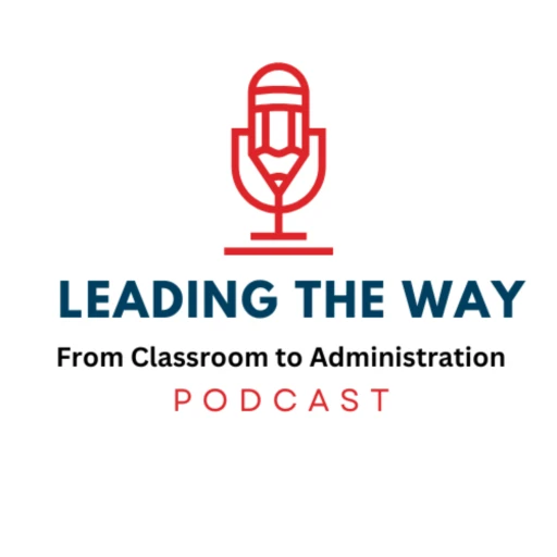 Leading the Way: From Classroom to Administration