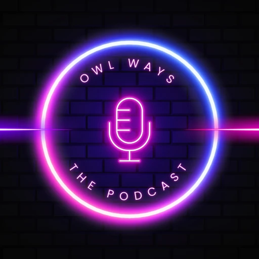 Owl-ways Podcast