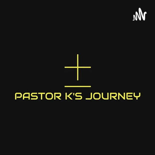 Pastor K’s Journey