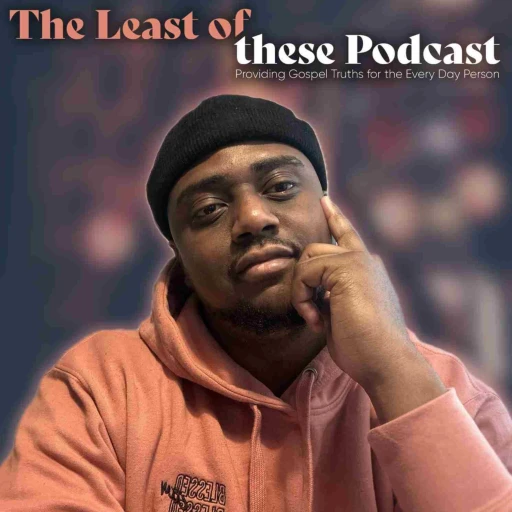The Least of These Podcast with Jayni Jackson