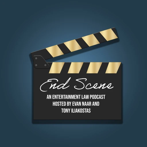 End Scene: An Entertainment Law Podcast