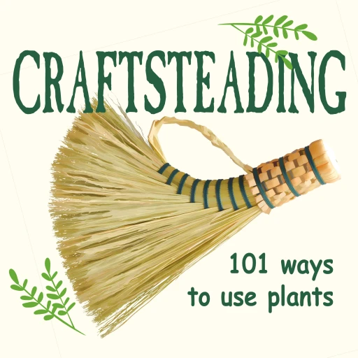 CRAFTSTEADING – Use Plants to Make Anything