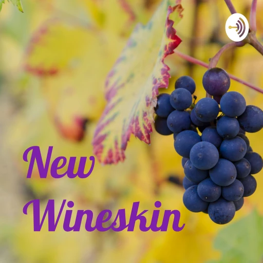 New Wineskin