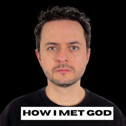 How I Met God Podcast