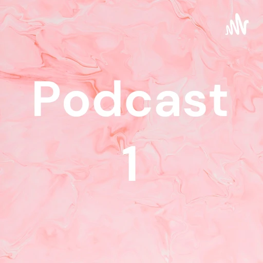 Podcast 1