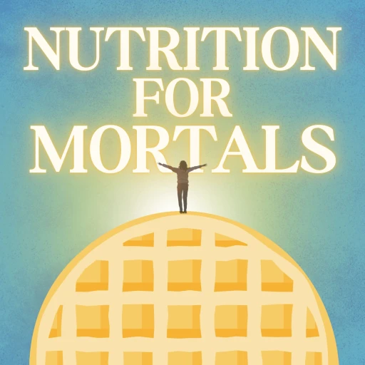 Nutrition For Mortals