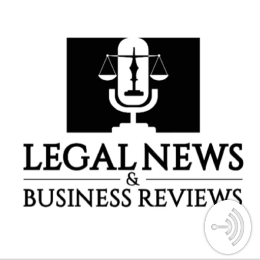 Legal News & Business Reviews