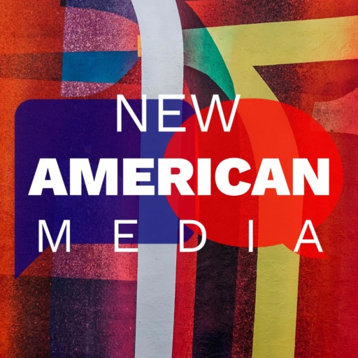 NEW AMERICAN MEDIA PODCAST