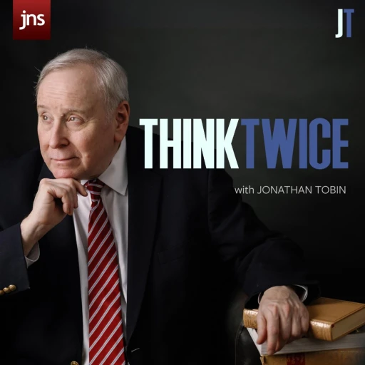 Think Twice with Jonathan Tobin (f.k.a. Top Story)