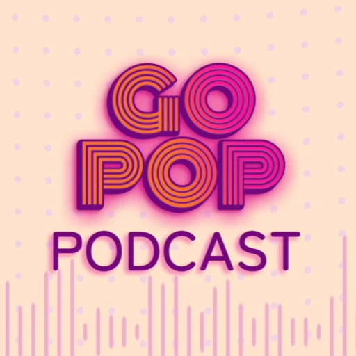 Go Pop Podcast