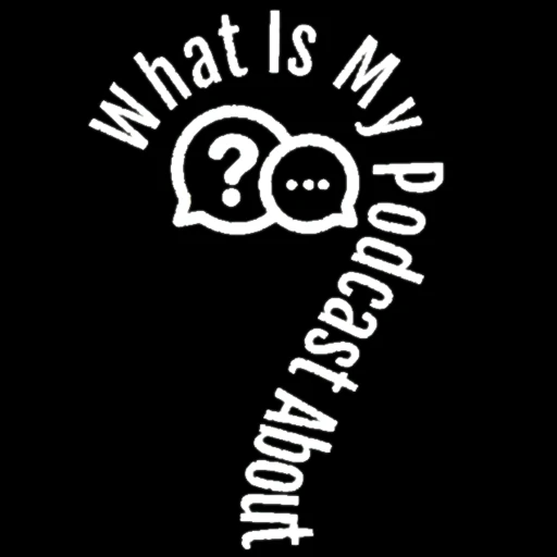 What Is My Podcast About?