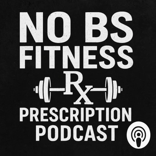 No BS Fitness Prescription