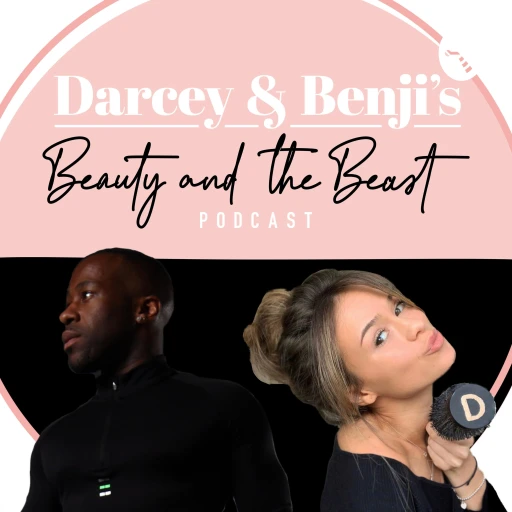 Darcey and Benji’s Beauty and the Beast Podcast