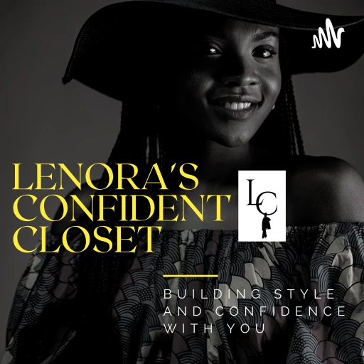 LENORA’S CONFIDENT CLOSET