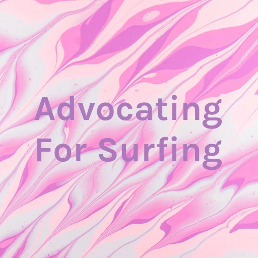 Advocating For Surfing