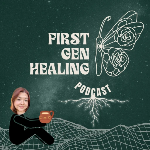 First Gen Healing – Latinx Healing and Awakening Journeys
