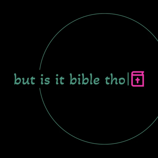 But Is It Bible Tho’