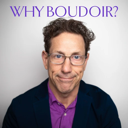 Why Boudoir? In depth interviews with the women who choose to do boudoir photoshoots.