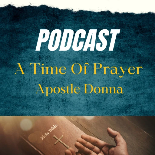 Apostle Donna’s Podcast