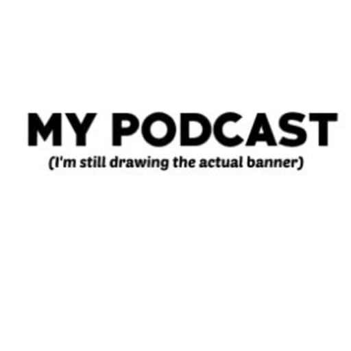 My Podcast