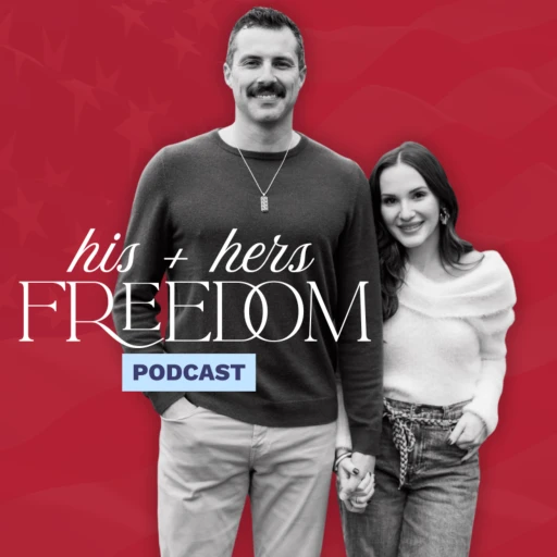 His + Hers Freedom Podcast