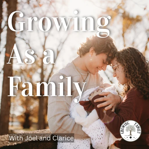 Growing As a Family Podcast