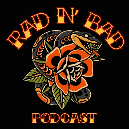 Rad N Bad Podcast