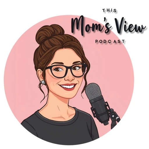 This Mom’s View Podcast
