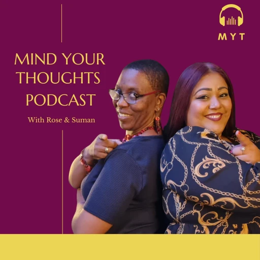 Mind Your Thoughts Podcast