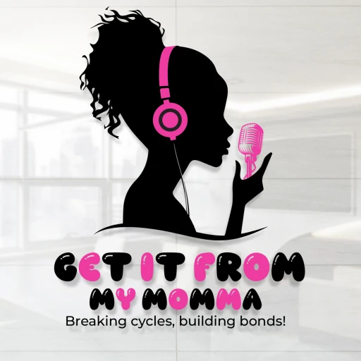 Get It From My Momma Podcast