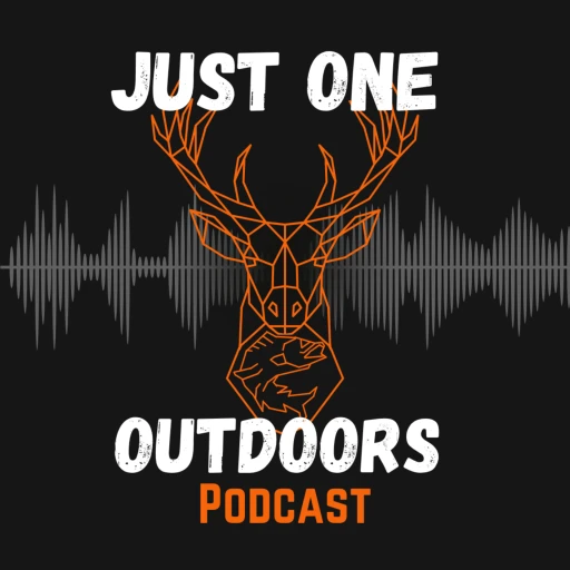Just One Outdoors Podcast