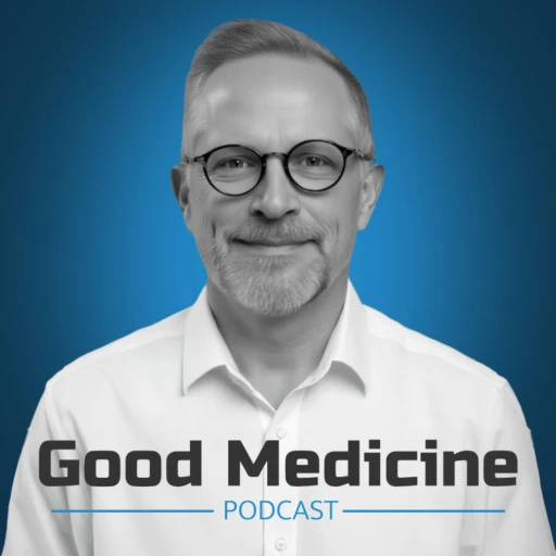 Good Medicine Podcast