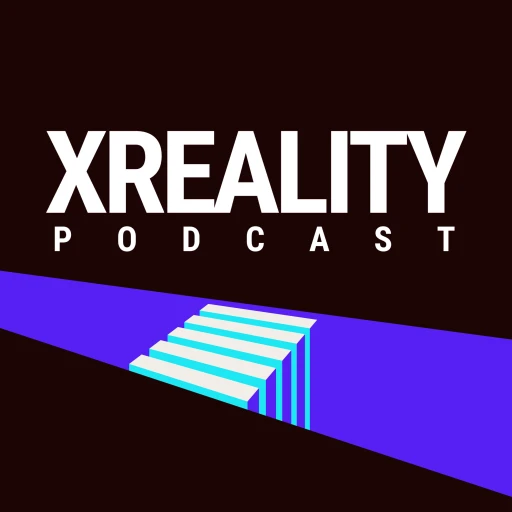 XReality Podcast: Uncover Opportunities for Spatial and XR AI