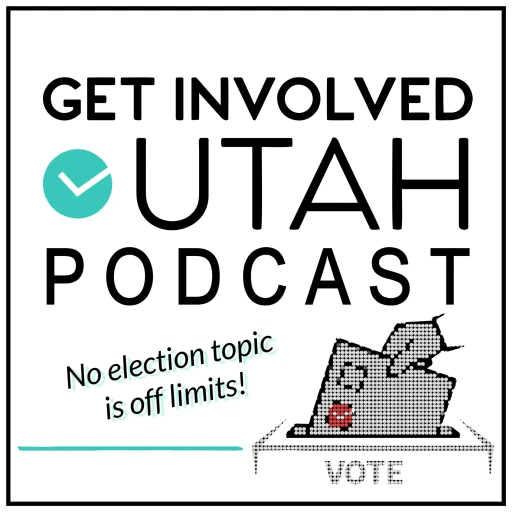 Get Involved Utah Podcast