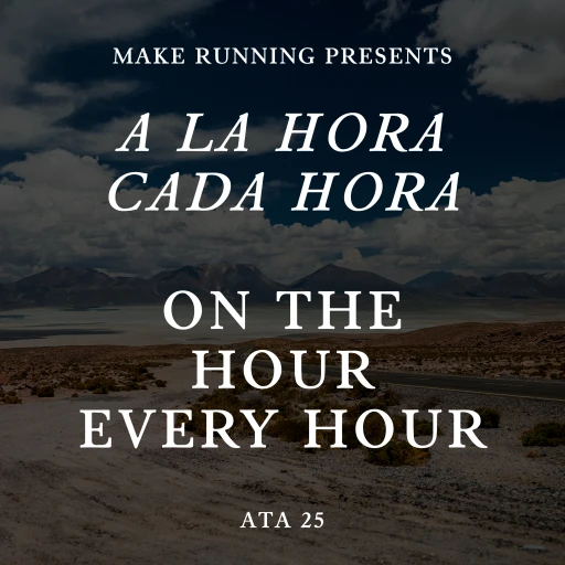 ON THE HOUR, EVERY HOUR