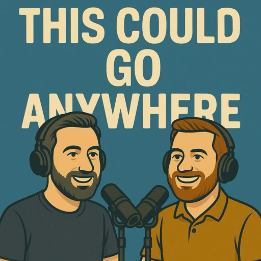 This Could Go Anywhere